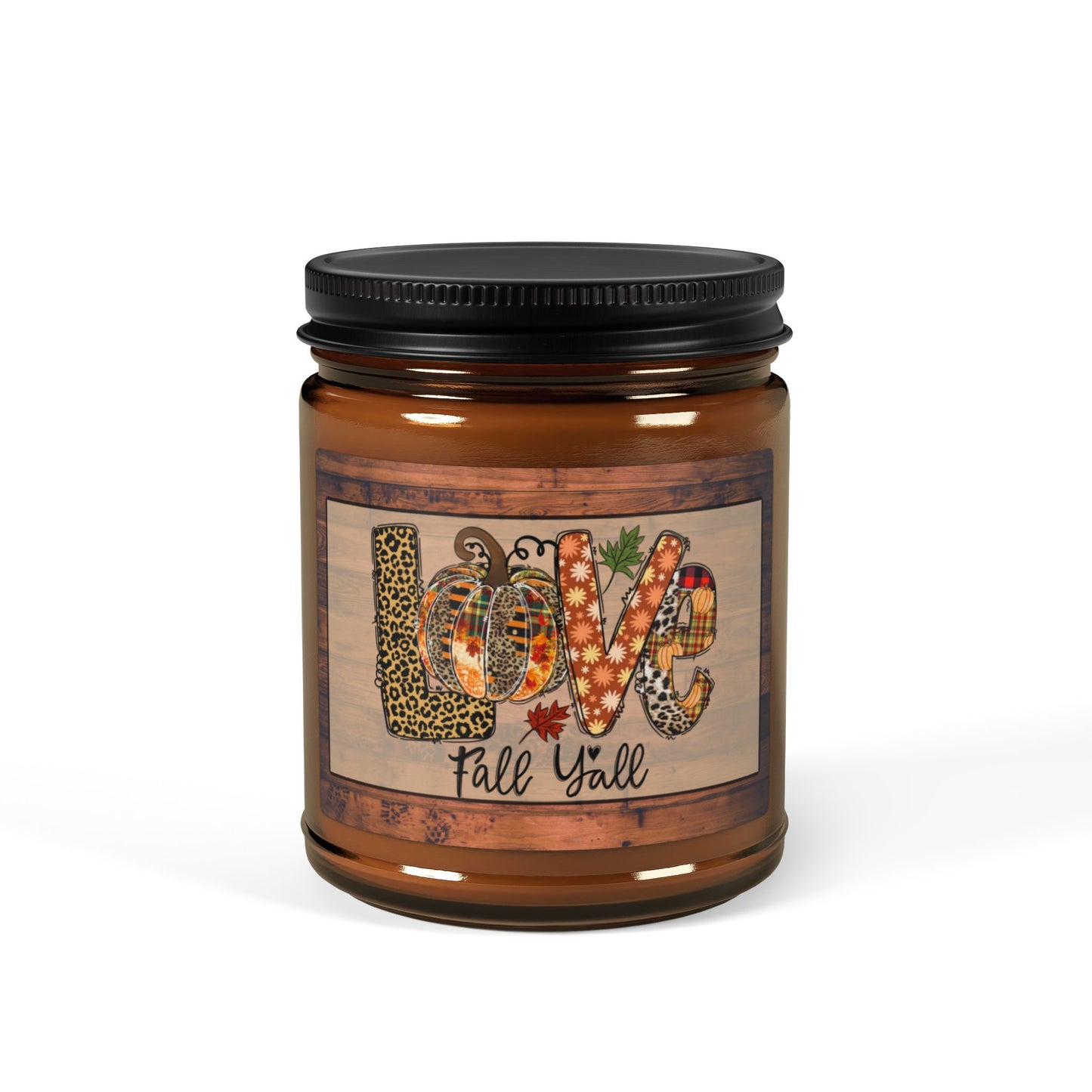 Love Fall Ya'll - Cinnamon Vanilla -Soy Candle